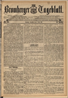 Bromberger Tageblatt. J. 15, 1891, nr 84