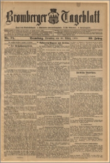Bromberger Tageblatt. J. 33, 1909, nr 75