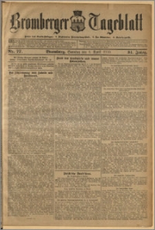 Bromberger Tageblatt. J. 34, 1910, nr 77