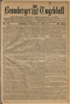 Bromberger Tageblatt. J. 36, 1912, nr 73