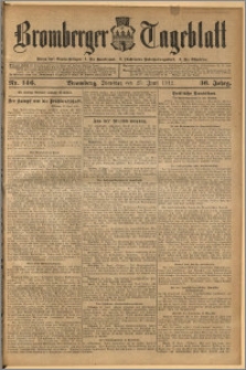 Bromberger Tageblatt. J. 36, 1912, nr 146