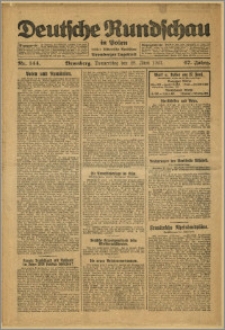 Deutsche Rundschau in Polen. J. 47, 1923, nr 144