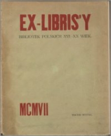 Ex-librisy bibliotek polskich, XVI - XX wiek [T. 2]