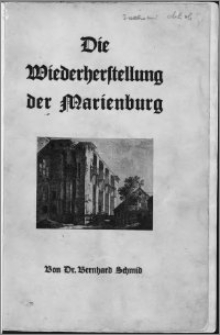 Die Wiederherstellung der Marienburg