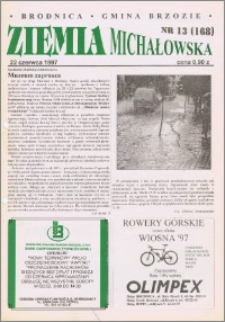 Ziemia Michałowska : Gazeta Brodnicka R. 1997, Nr 13 (168)