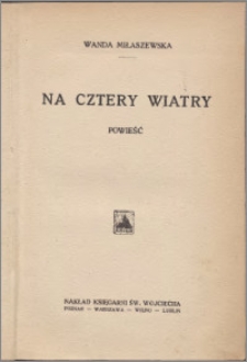 Na cztery wiatry : powieść