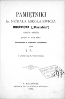 Pamiętniki hr. Michała Mikołajewicza Murawiewa ("Wieszatela") : (1863-1865) : pisane w roku 1866
