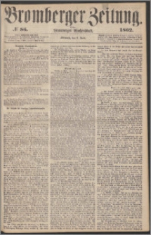 Bromberger Zeitung, 1862, nr 85