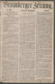 Bromberger Zeitung, 1862, nr 96