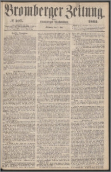 Bromberger Zeitung, 1862, nr 107