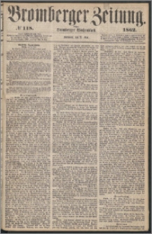 Bromberger Zeitung, 1862, nr 118