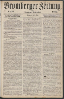 Bromberger Zeitung, 1862, nr 136