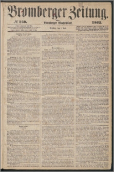 Bromberger Zeitung, 1862, nr 150