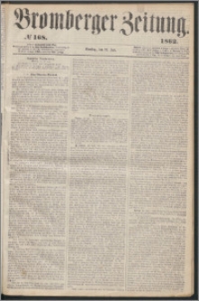 Bromberger Zeitung, 1862, nr 168