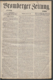 Bromberger Zeitung, 1862, nr 172