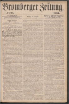 Bromberger Zeitung, 1862, nr 179