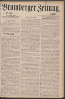 Bromberger Zeitung, 1862, nr 183