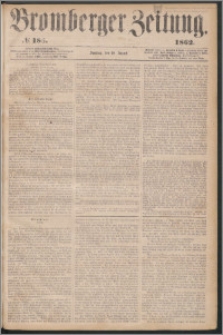 Bromberger Zeitung, 1862, nr 185