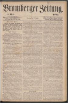 Bromberger Zeitung, 1862, nr 191