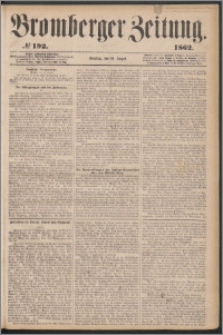 Bromberger Zeitung, 1862, nr 192
