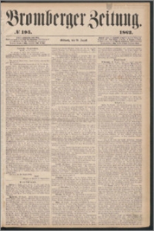 Bromberger Zeitung, 1862, nr 193