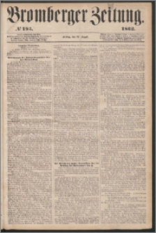 Bromberger Zeitung, 1862, nr 195