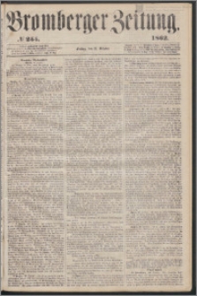 Bromberger Zeitung, 1862, nr 255