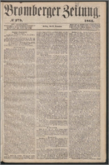 Bromberger Zeitung, 1862, nr 279