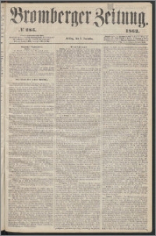 Bromberger Zeitung, 1862, nr 285