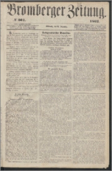 Bromberger Zeitung, 1862, nr 301