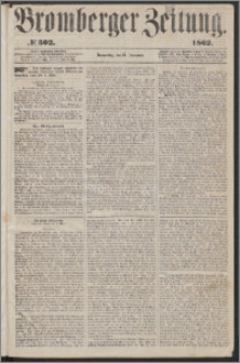 Bromberger Zeitung, 1862, nr 302