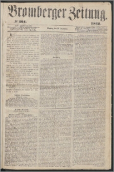 Bromberger Zeitung, 1862, nr 304