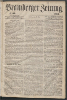 Bromberger Zeitung, 1863, nr 60