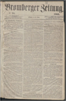 Bromberger Zeitung, 1863, nr 71