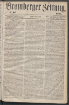 Bromberger Zeitung, 1863, nr 83