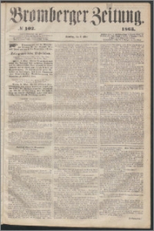 Bromberger Zeitung, 1863, nr 102