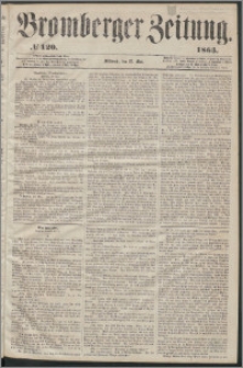 Bromberger Zeitung, 1863, nr 120