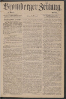 Bromberger Zeitung, 1863, nr 182