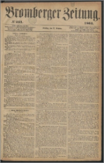 Bromberger Zeitung, 1863, nr 251