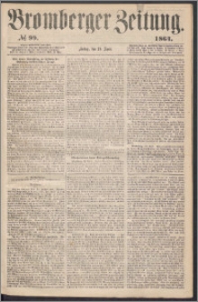 Bromberger Zeitung, 1864, nr 99