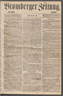 Bromberger Zeitung, 1864, nr 133