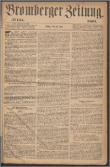 Bromberger Zeitung, 1864, nr 145