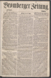 Bromberger Zeitung, 1864, nr 185