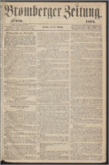 Bromberger Zeitung, 1864, nr 250