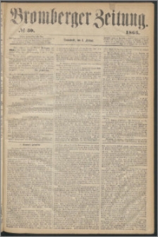 Bromberger Zeitung, 1865, nr 30