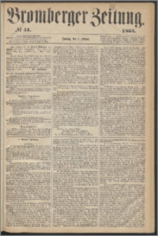 Bromberger Zeitung, 1865, nr 31