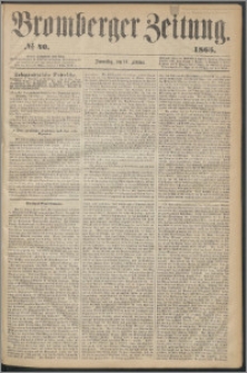 Bromberger Zeitung, 1865, nr 40