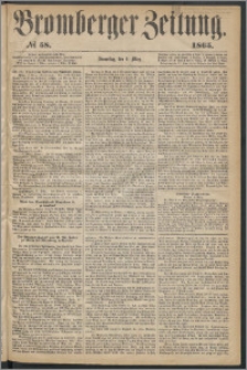 Bromberger Zeitung, 1865, nr 58