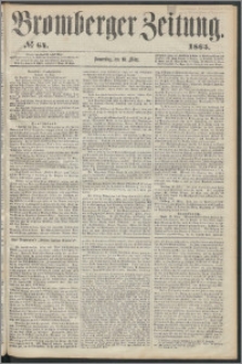 Bromberger Zeitung, 1865, nr 64