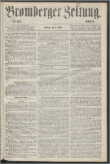 Bromberger Zeitung, 1865, nr 67